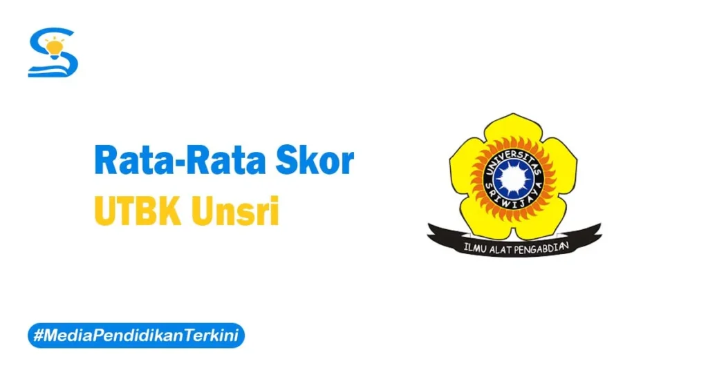 Skor UTBK Unsri