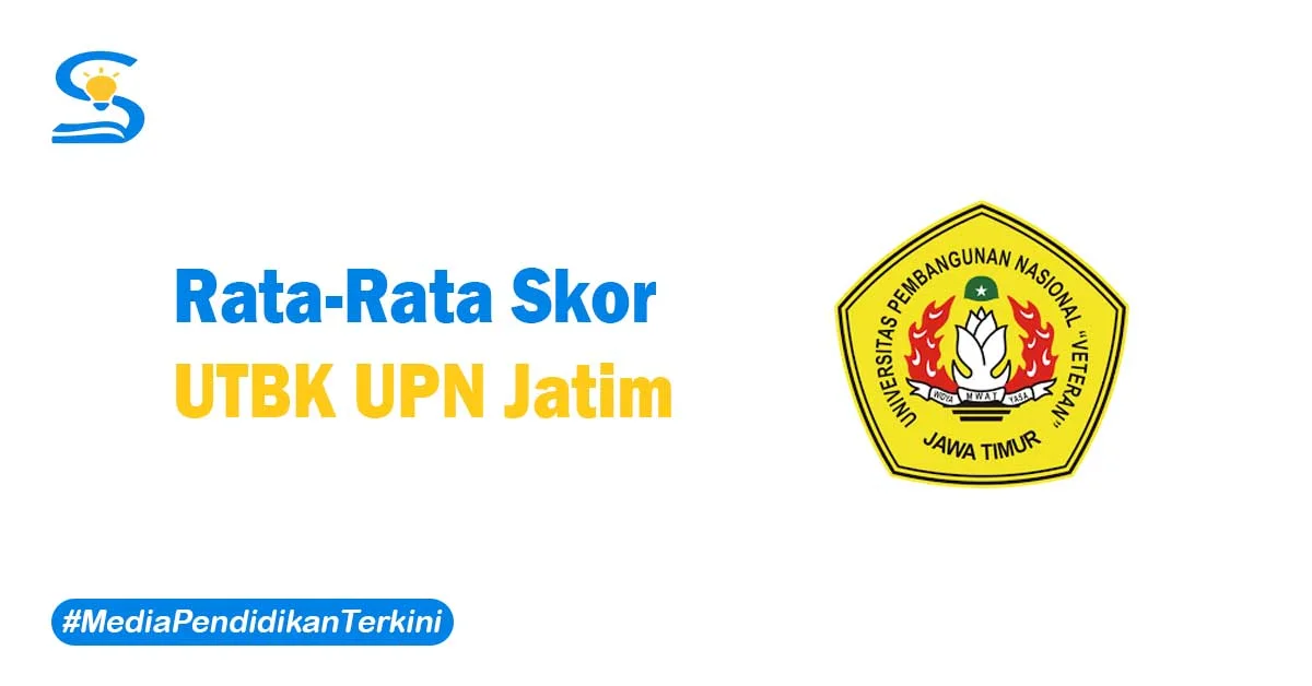 Skor UTBK UPN Jatim