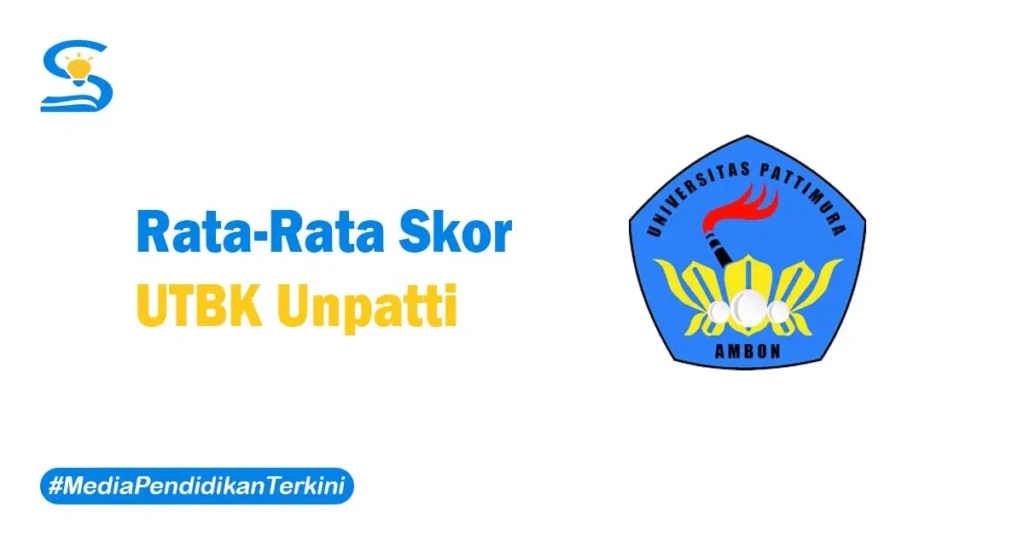 Skor UTBK Unpatti