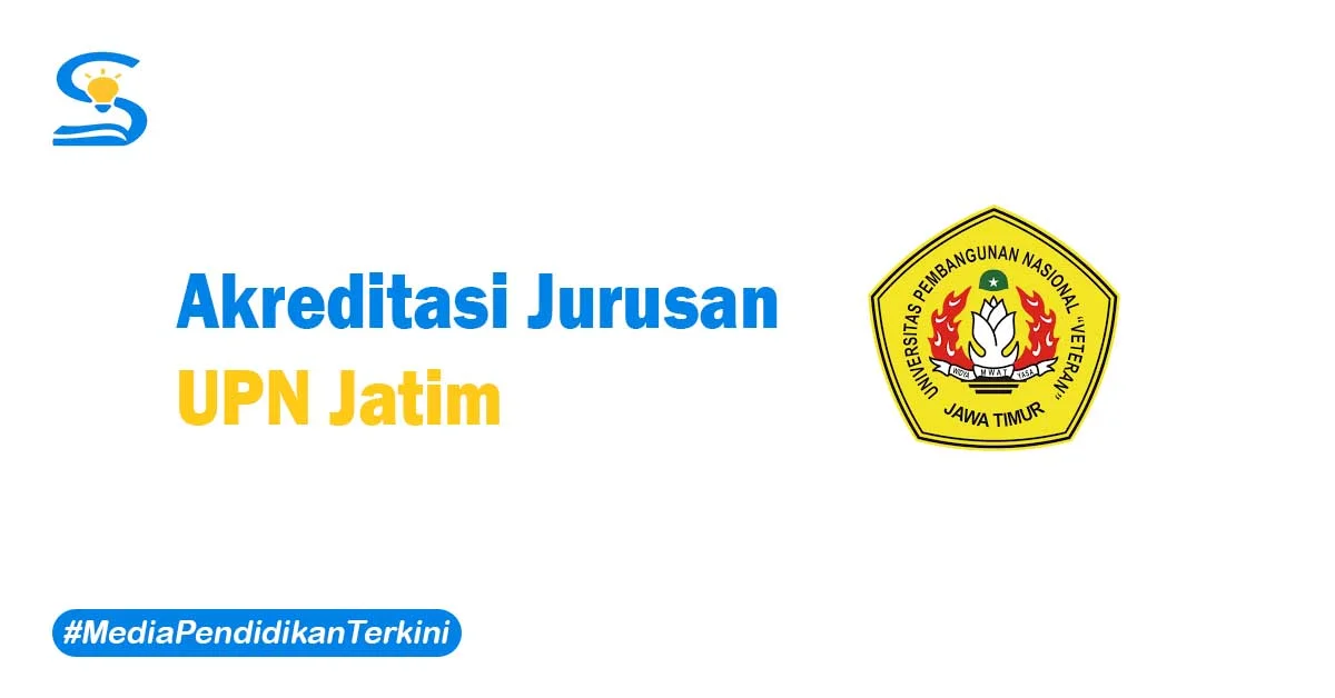 Akreditasi UPN Jatim